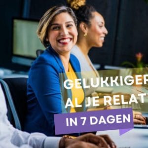 Versterk je veerkracht door betere relaties en een sterk sociaal netwerk in 7 dagen - minicursus